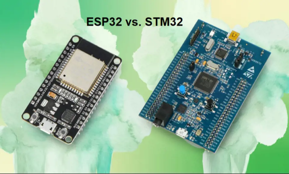 ESP32 vs. STM32: How to Choose the Right Microcontrollers